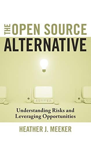 The Open Source Alternative: Understanding Risks and Leveraging Opportunities von Wiley